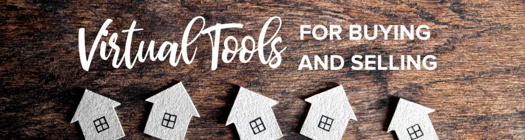 Virtual home buying and selling tools